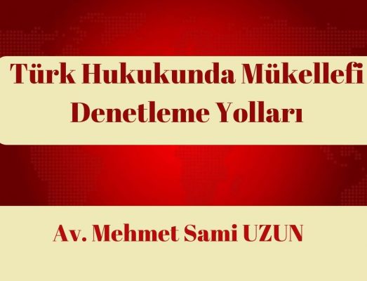 Türk Hukukunda Mükellefi Denetleme Yolları