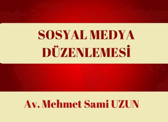 Sosyal Medya Düzenlemesi